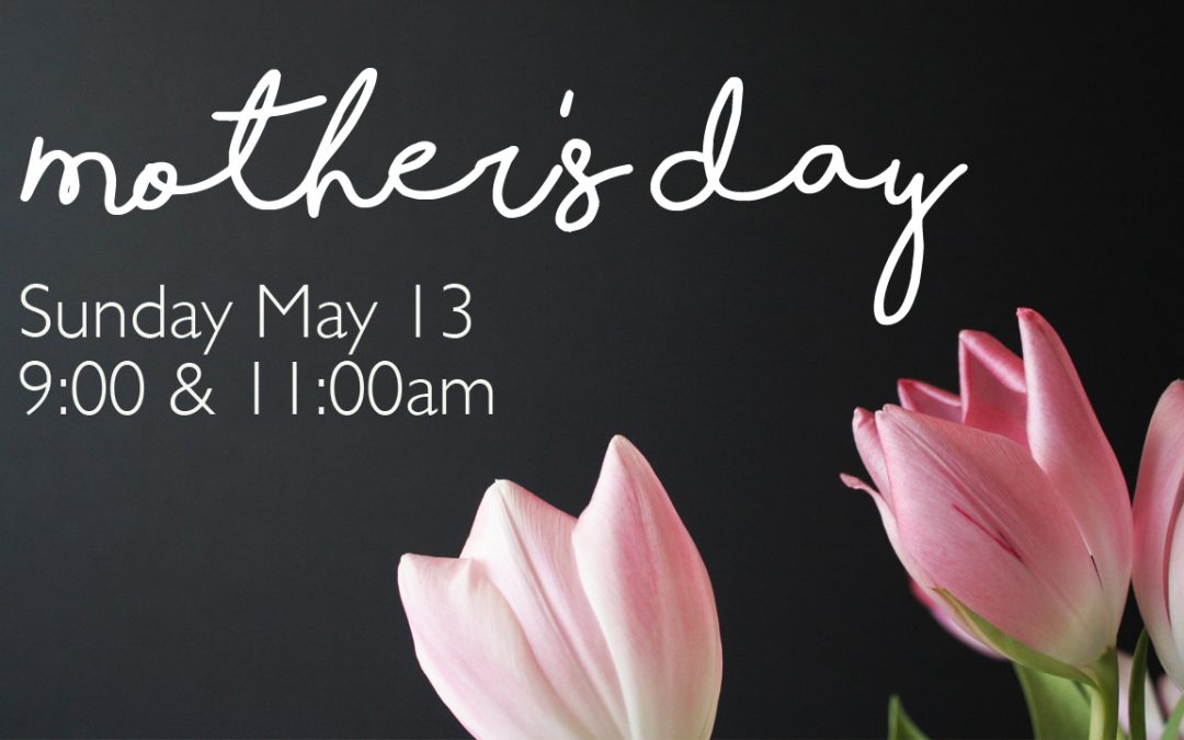 Mother’s Day at Gateway